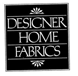 DESIGNER HOME FABRICS trademark