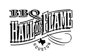 BBQ HALL OF FLAME HOUSTON trademark