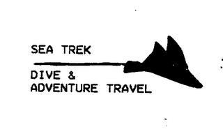 SEA TREK DIVE & ADVENTURE TRAVEL trademark