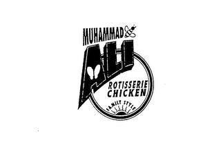 MUHAMMAD ALI ROTISSERIE CHICKEN FAMILY STYLE trademark