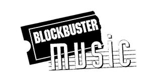 BLOCKBUSTER MUSIC trademark