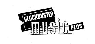 BLOCKBUSTER MUSIC PLUS trademark