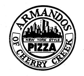 ARMANDOS OF CHERRY CREEK NEW YORK STYLE PIZZA trademark