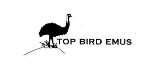 TOP BIRD EMUS trademark