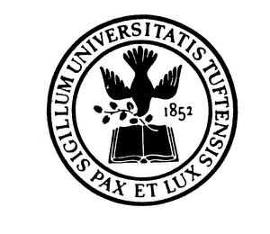 SIGILLUM UNIVERSITATIS TUFTENSIS PAX ETLUX 1852 trademark