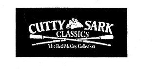 CUTTY SARK CLASSICS THE REAL MCCOY COLLECTION trademark