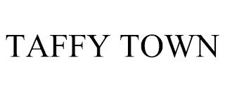 TAFFY TOWN trademark