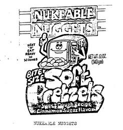 NUKEABLE NUGGETS BITE SIZE SOFT PRETZELS SWEET DOUGH RECIPE CINNAMON SUGAR FLAVOR HEAT 'N' EAT READY IN SECONDS trademark