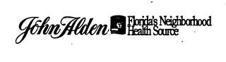 JOHN ALDEN FLORIDA'S NEIGHBORHOOD HEALTH SOURCE trademark