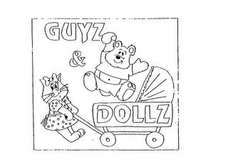 GUYZ & DOLLZ trademark