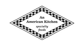 AN AMERICAN KITCHEN SPECIALTY FOODS trademark