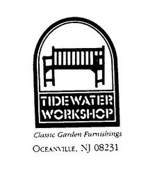 TIDEWATER WORKSHOP CLASSIC GARDEN FURNISHINGS OCEANVILLE, NJ 08231 trademark