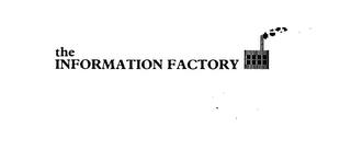 THE INFORMATION FACTORY trademark