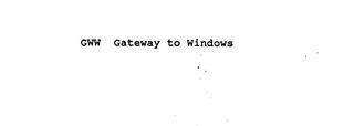 GWW GATEWAY TO WINDOWS trademark