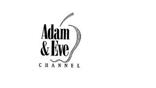 ADAM & EVE CHANNEL trademark