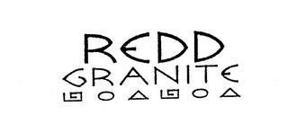 REDD GRANITE trademark