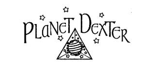 PLANET DEXTER trademark