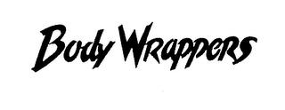 BODY WRAPPERS trademark