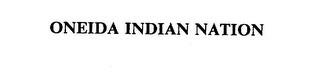 ONEIDA INDIAN NATION trademark