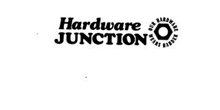 HARDWARE JUNCTION OUR HARDWARE WEARS HARDER trademark