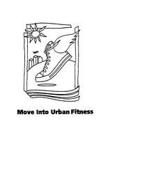 MOVE INTO URBAN FITNESS trademark