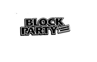 BLOCK PARTY BLOCKBUSTER ENTERTAINMENT trademark