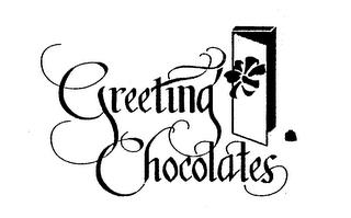 GREETING CHOCOLATES trademark