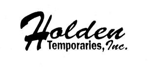 HOLDEN TEMPORARIES, INC. trademark