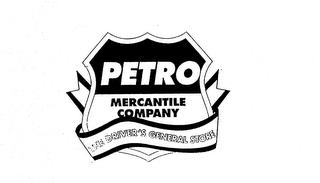 PETRO MERCANTILE COMPANY THE DRIVER'S GENERAL STORE trademark