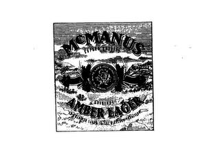 MCMANUS ORIGINAL AMBER LAGER JAMES MCMANUS SUPER QUALITY WHITE LAKE BREWING CO. ST. PAUL MINN. AN AMERICAN LAGER IN THE HIGHLAND TRADITION trademark