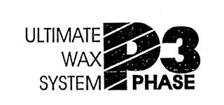 ULTIMATE WAX SYSTEM PHASE 3 trademark