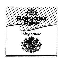 BORKUM RIFF CHERRY CAVENDISH trademark