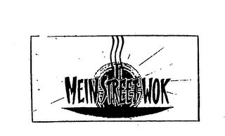 MEIN STREET WOK trademark