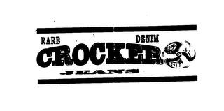 CROCKER RARE DENIM JEANS trademark