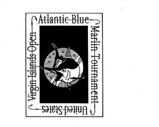 UNITED STATES VIRGIN ISLANDS OPEN ATLANTIC BLUE MARLIN TOURNAMENT trademark