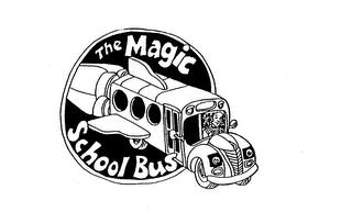 THE MAGIC SCHOOL BUS trademark