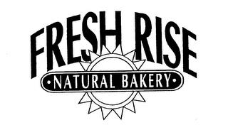 FRESH RISE NATURAL BAKERY trademark