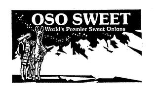 OSO SWEET WORLD'S PREMIER SWEET ONIONS trademark