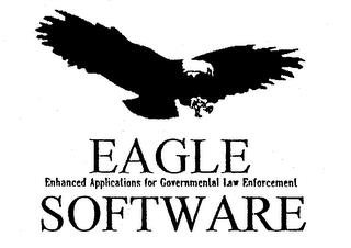 EAGLE SOFTWARE ENHANCED APPLICATIONS FOR GOVERNMENTAL LAW ENFORCEMENT trademark