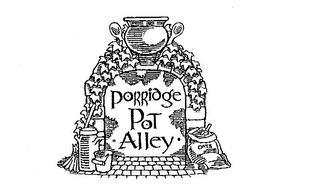 PORRIDGE POT ALLEY trademark