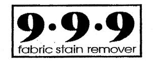 999 FABRIC STAIN REMOVER trademark