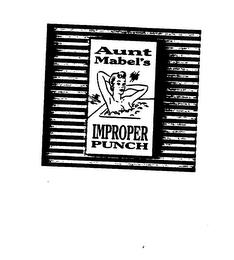 AUNT MABEL'S IMPROPER PUNCH trademark