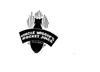 UNCLE WIGGLY'S ROCKET JUICE trademark