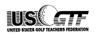 US GTF UNITED STATES GOLF TEACHERS FEDERATION trademark