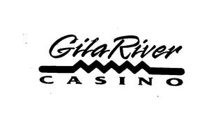 GILA RIVER CASINO trademark