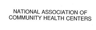 NATIONAL ASSOCIATION OF COMMUNITY HEALTH CENTERS trademark