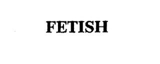 FETISH trademark