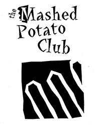 THE MASHED POTATO CLUB trademark