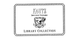 KAUTZ IRONSTONE VINEYARDS KAUTZ LIBRARY COLLECTION trademark