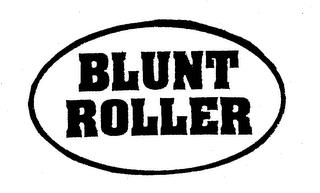 BLUNT ROLLER trademark